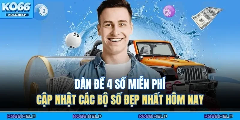Dàn đề 4 số miễn phí là công cụ hữu ích