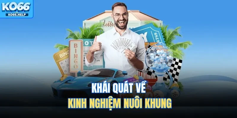 Nuôi Lô Khung Tại Ko66 - Bí Quyết Phân Tích Số Đẹp 1 Khái quát về kinh nghiệm nuôi khung